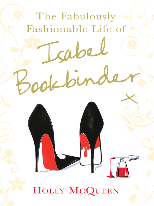 Title details for The Fabulously Fashionable Life of Isabel Bookbinder by Holly McQueen - Wait list